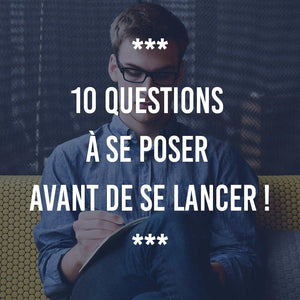 10 QUESTIONS À SE POSER AVANT DE SE LANCER ! - Ananas Editions