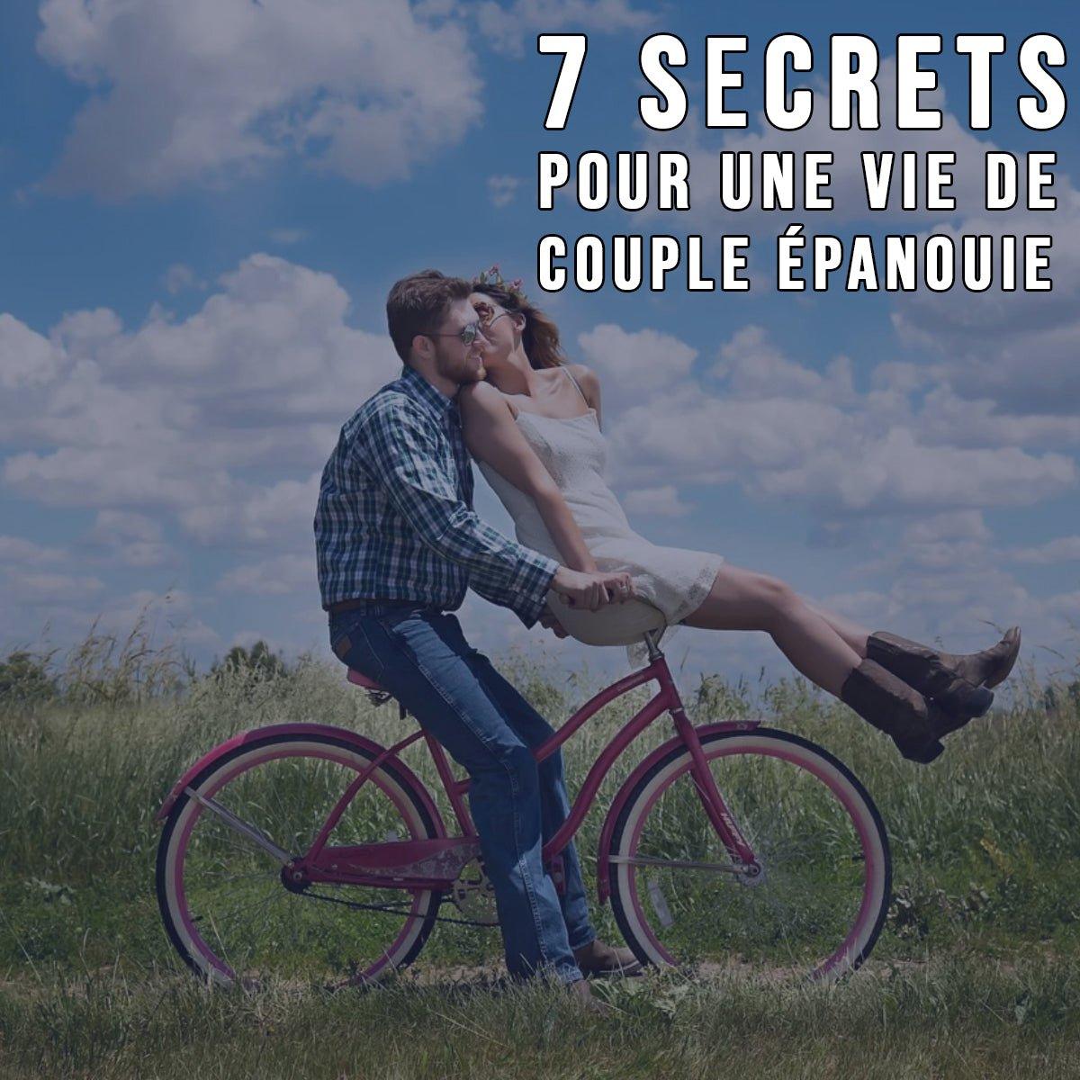 7 SECRETS POUR UNE VIE DE COUPLE ÉPANOUIE - Ananas Editions