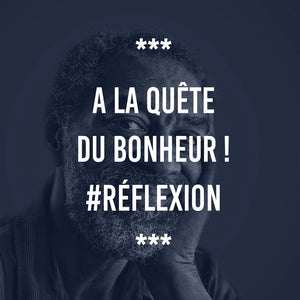 A la quête du bonheur ! #Réflexion - Ananas Editions