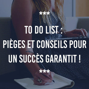 TO DO LIST : LES PIÈGES ET CONSEILS POUR UN SUCCÈS GARANTIT ! - Ananas Editions