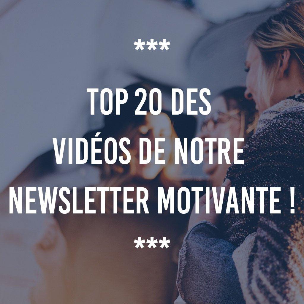 TOP 20 DES MEILLEURES VIDÉOS DE NOTRE NEWSLETTER MOTIVANTE ! - Ananas Editions